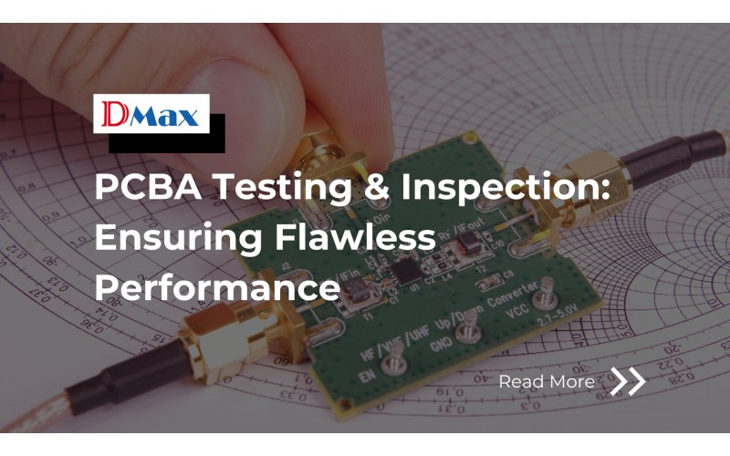 Testing and Inspection Methods in PCBA Manufacturing